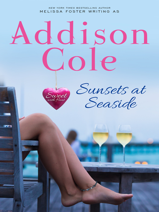 Title details for Sunsets at Seaside (Sweet with Heat by Addison Cole - Available